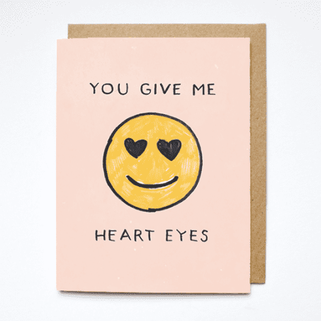"You Give Me Heart Eyes" card