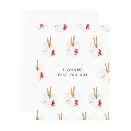 "I wanna take you out" card