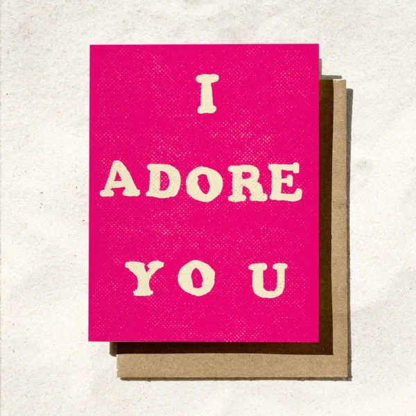 I Adore You card