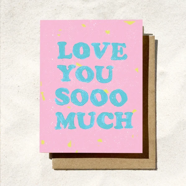Love You So Much card